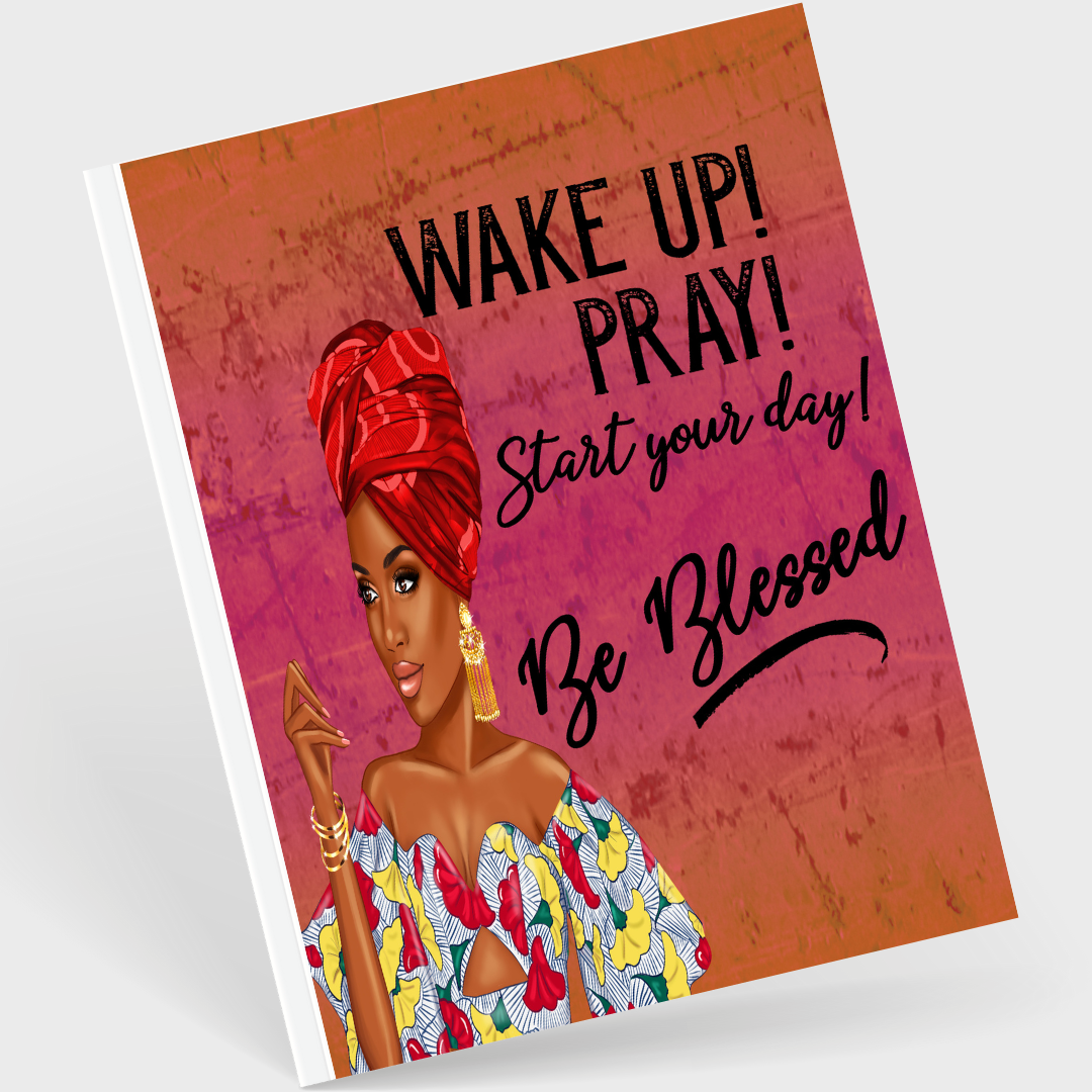 {Journal} Wake Up! Pray!