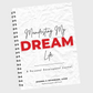 Manifesting My Dream Life Journal